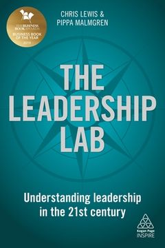 portada The Leadership Lab: Understanding Leadership in the 21St Century (Kogan Page Inspire) (en Inglés)