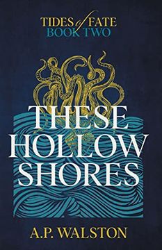 portada These Hollow Shores (Tides of Fate) (in English)