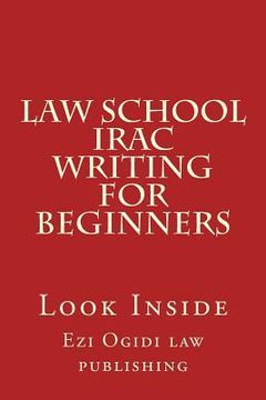 portada Law School IRAC Writing For Beginners: Look Inside (en Inglés)