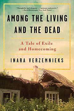 portada Among the Living and the Dead: A Tale of Exile and Homecoming (en Inglés)