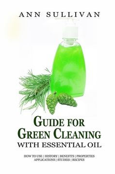 portada Guide for Green Cleaning with Essential Oils (in English)
