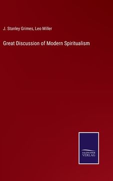 portada Great Discussion of Modern Spiritualism (en Inglés)