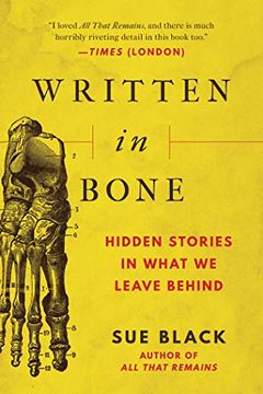 portada Written in Bone: Hidden Stories in What we Leave Behind (libro en Inglés)