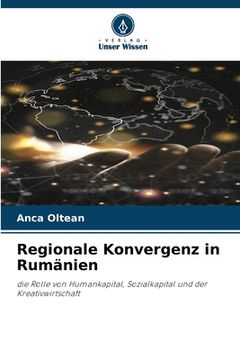 portada Regionale Konvergenz in Rumänien (en Alemán)