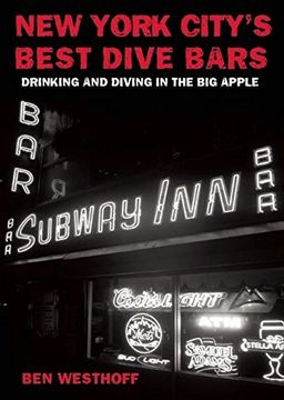 portada New York City's Best Dive Bars: Drinking and Diving in the Big Apple (en Inglés)
