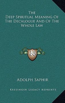 portada the deep spiritual meaning of the decalogue and of the whole law (in English)