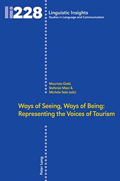 portada Ways of Seeing, Ways of Being: Representing the Voices of Tourism (Linguistic Insights) (en Inglés)