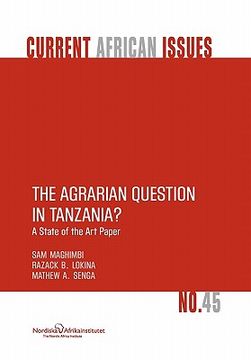 portada the agrarian question in tanzania? a state of the art paper (in English)