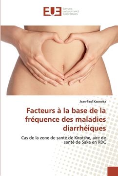 portada Facteurs à la base de la fréquence des maladies diarrhéiques (en Francés)