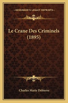 portada Le Crane Des Criminels (1895) (en Francés)