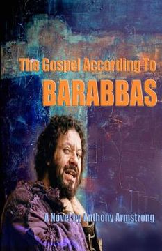 portada The Gospel According To Barabbas (en Inglés)