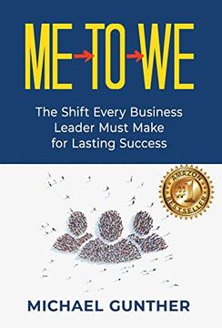 portada Me-To-We: The Shift Every Business Leader Must Make for Lasting Success (en Inglés)