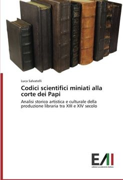 portada Codici scientifici miniati alla corte dei Papi