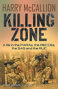 portada Killing Zone: A Life in the Paras, the Recces, the sas and the ruc (en Inglés)