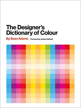 portada The Designer's Dictionary of Colour [Uk Edition] (en Inglés)