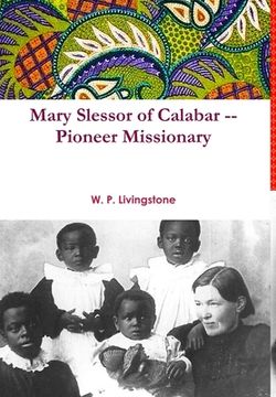portada Mary Slessor of Calabar -- Pioneer Missionary (en Inglés)