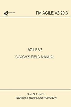 portada Agile V2 Coach's Field Manual (en Inglés)