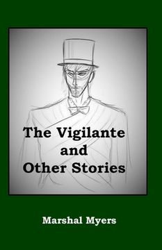 portada The Vigilante and Other Stories (en Inglés)
