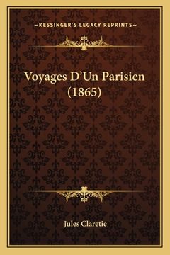 portada Voyages D'Un Parisien (1865) (en Francés)