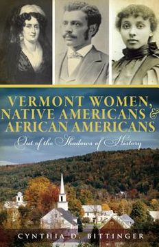 portada vermont women, native americans & african americans: out of the shadows of history