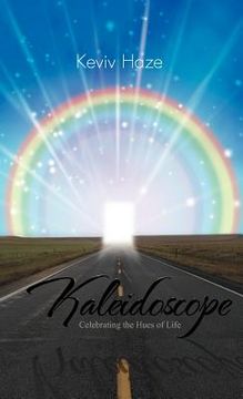 portada kaleidoscope: celebrating the hues of life (en Inglés)