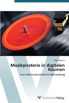 portada Musikpiraterie in digitalen Räumen: Eine informationsethische Betrachtung