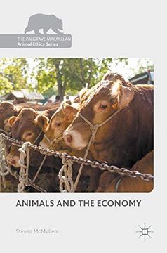 portada Animals and the Economy (The Palgrave Macmillan Animal Ethics Series) (en Inglés)