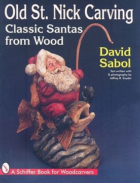portada old st. nick carving: classic santas from wood (en Inglés)
