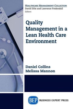 portada Quality Management in a Lean Health Care Environment (en Inglés)