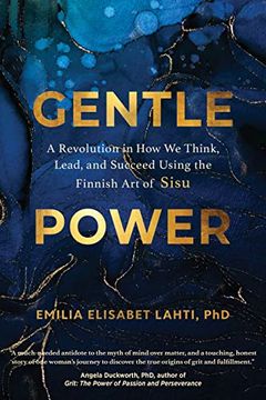 portada Gentle Power: A Revolution in how we Think, Lead, and Succeed Using the Finnish art of Sisu (en Inglés)
