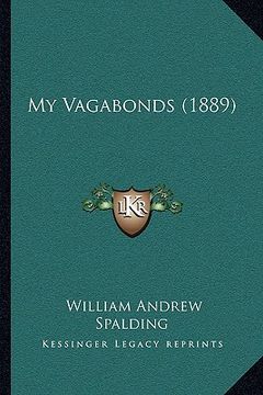 portada my vagabonds (1889) (en Inglés)