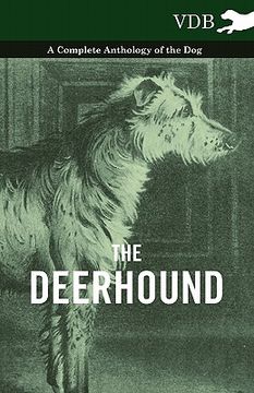 portada the deerhound - a complete anthology of the dog - (en Inglés)