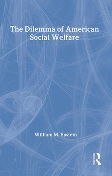 portada The Dilemma of American Social Welfare (in English)