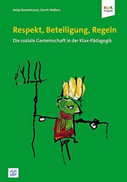 portada Respekt, Beteiligung, Regeln: Die Soziale Gemeinschaft in der Klax-Pädagogik (en Alemán)