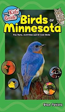 portada The Kids’ Guide to Birds of Minnesota: Fun Facts, Activities and 85 Cool Birds (Birding Children’S Books) 