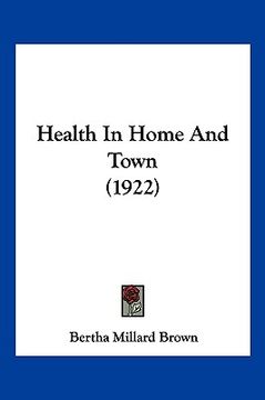 portada health in home and town (1922) (en Inglés)