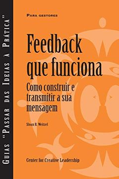 portada Feedback That Works: How to Build and Deliver Your Message (Portuguese) (en Portugués)