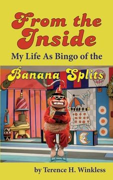 portada From the Inside: My Life as Bingo of the Banana Splits (Hardback) (in English)