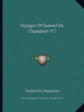 portada voyages of samuel de champlain v2 (en Inglés)