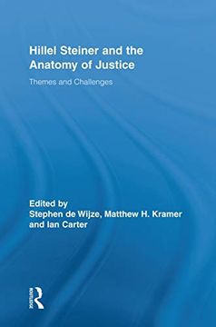 portada Hillel Steiner and the Anatomy of Justice (Routledge Studies in Contemporary Philosophy) (en Inglés)