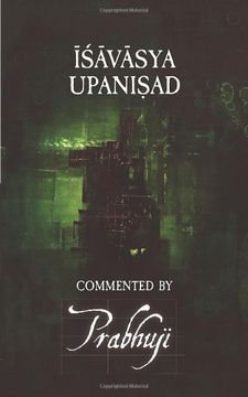 portada Īśāvāsya Upanishad: Commented by Prabhuji (en Inglés)
