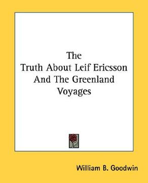 portada the truth about leif ericsson and the greenland voyages (en Inglés)