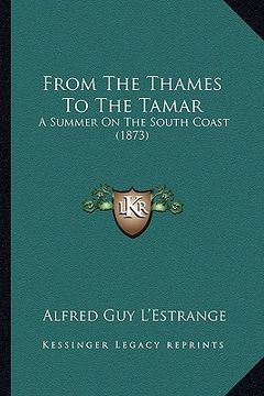 portada from the thames to the tamar: a summer on the south coast (1873)