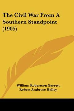 portada the civil war from a southern standpoint (1905) (en Inglés)