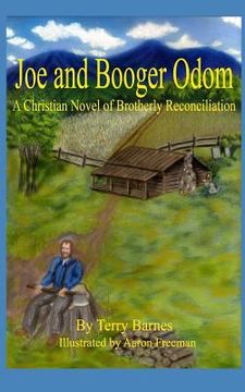 portada Joe and Booger Odom: A Christian Novel of Brotherly Reconciliation (en Inglés)