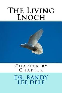 portada The Living Enoch: Chapter by Chapter (en Inglés)