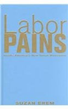 portada Labor Pains: Stories From Inside America's new Union Movement (in English)