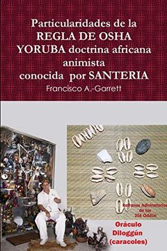 portada Particularidades de la Regla de Osha Yoruba Doctrina Africana Animista Conocida por Santeria