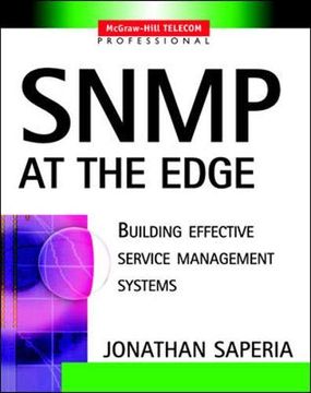 portada Snmp at the Edge: Building Effective Service Management Systems (en Inglés)