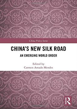 portada China's new Silk Road: An Emerging World Order (China Policy Series) (en Inglés)